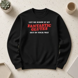 Official Fantastic Glutes Sweater