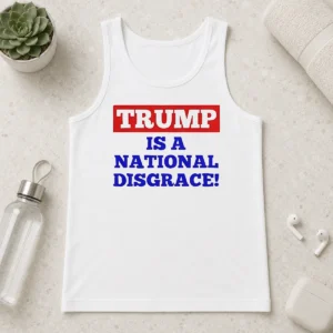 Official Trump Is A National Disgrace Political Protest Tank Top