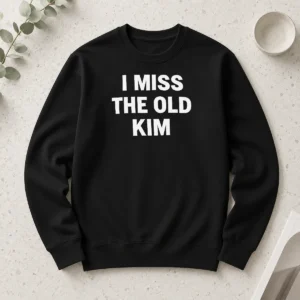 Original I Miss The Old Kim Kanye West Pop Culture Quote long sleeve shirt in black with bold white text
