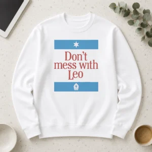 Original Top Don'T Mess With Pope Leo XIV Long Sleeve Shirt