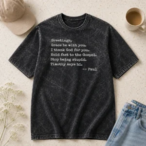 Premium Paul Greetings Grace Be With You I Thank God For You Washed T-Shirt