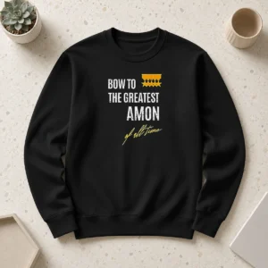Pretty Bow To The Greatest Amon Of All Time Sweater in cozy fabric with bold graphic on front