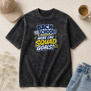 Pretty Official Back To School Squad Goals Typography Washed T-Shirt