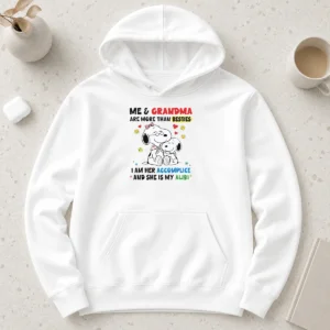 Pretty Snoopy Grandma Me And Are More Than Besties I Am Her Accomplice She Is My Alibi Hoodie