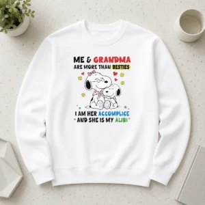 Pretty Snoopy Grandma Me And Are More Than Besties I Am Her Accomplice She Is My Alibi Sweater
