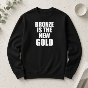 Top Bronze Is The New Gold Long Sleeve Shirt