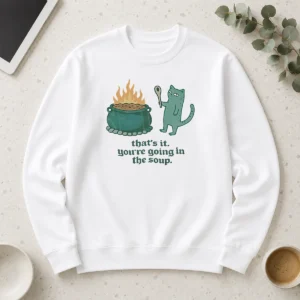 Top Happy Cat Holding Spoon Next To Cauldron You'Re Going In The Soup Long Sleeve Shirt