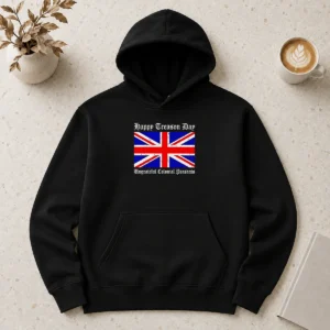 Top Happy Treason Day Ungrateful Colonial Peasants 4th Of July Hoodie