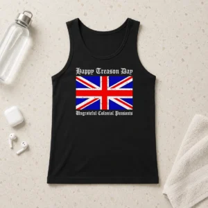 Top Happy Treason Day Ungrateful Colonial Peasants 4th Of July Tank Top