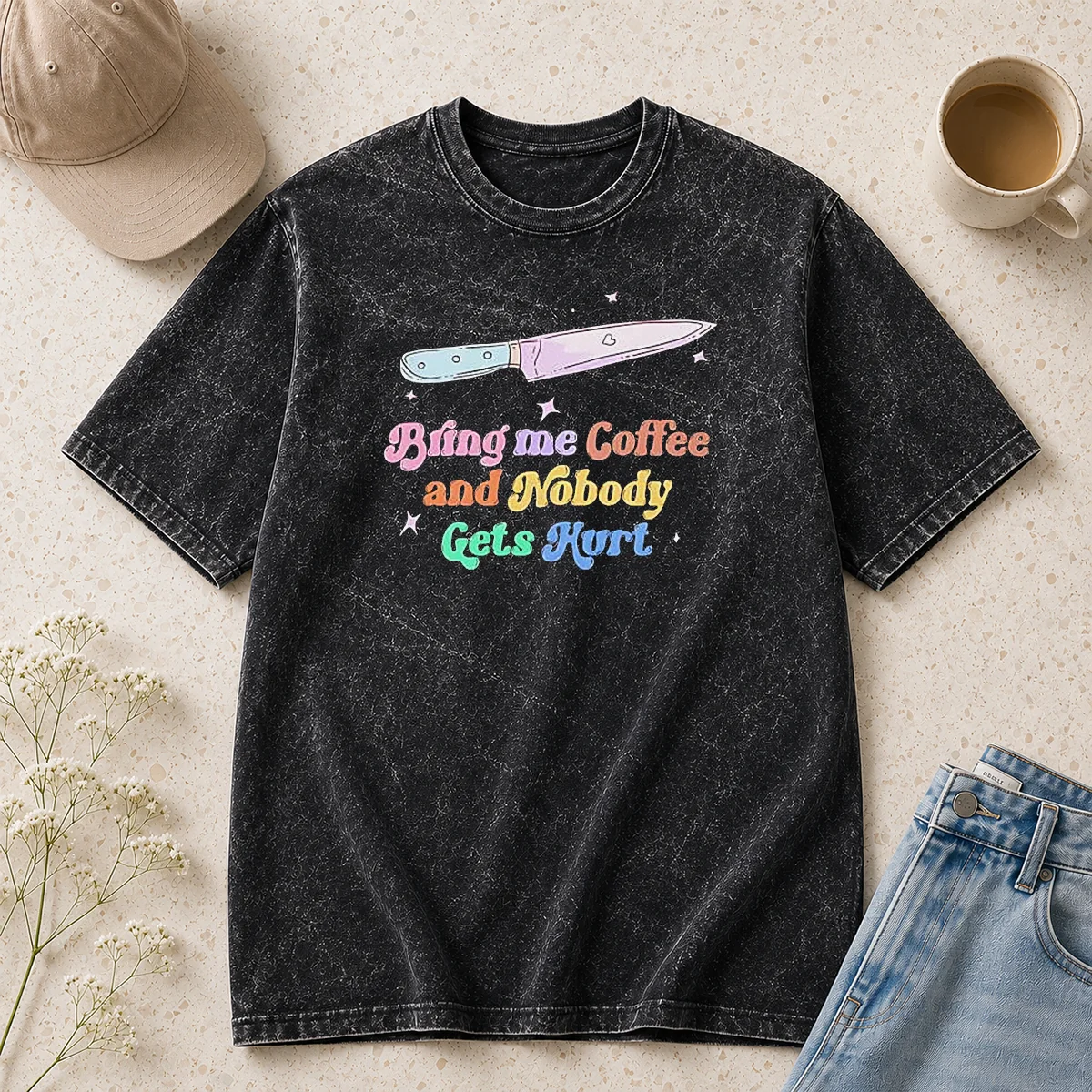 Top Nice Bring Me Coffee And Nobody Gets Hurt Caffeine Washed T-Shirt