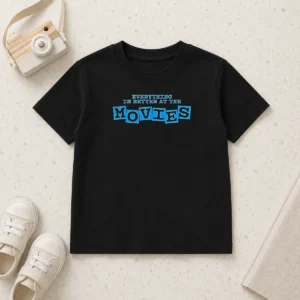 Top Official Everything Is Better At The Movies Kids T-Shirt