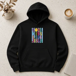 Awesome Hot Pretty Cool Kids Love Jesus Hoodie