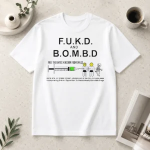 Funny Awesome FUKD And BOMBD Free The United Kingdom From Drugs