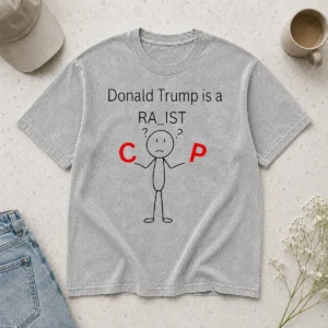 Happy Funny Donald Trump Is A Racist Cop Political Satire Washed T-Shirt