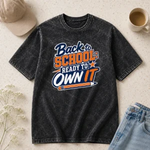 Happy Good Back To School Ready To Own It Typography Washed T-Shirt