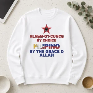 Hot Awesome Filipino By The Grace Of Allah And Mlmpm GT CUNCG By Choice Long Sleeve Shirt