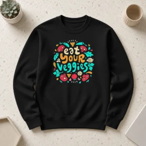 Hot Funny Eat Your Veggies Healthy Eating Vegetables Sweater