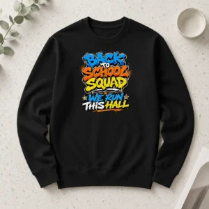 Hot Good Back To School Squad Graffiti For Students Long Sleeve Shirt