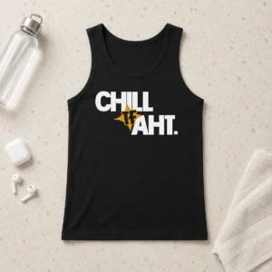 Hot Good Chill Tf Aht Tank Top