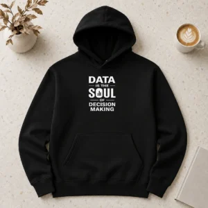 Hot Official Data Is The Soul Of Decision Making Geek Hoodie