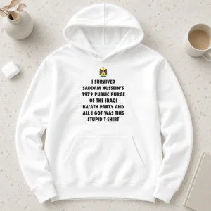 Hot Official I Survived Saddam Hussein' 1979 Public Purge Of The Iraqi Hoodie