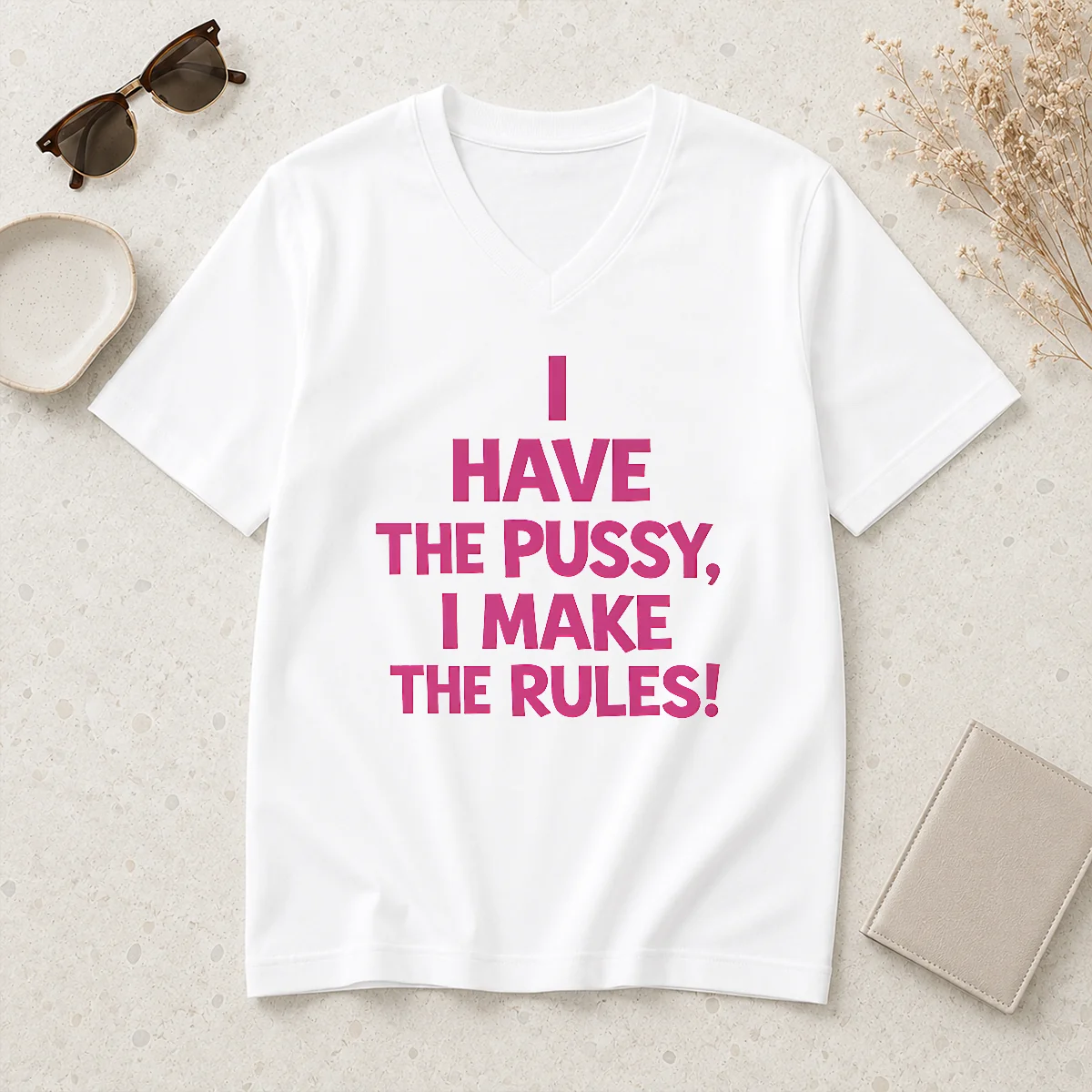 Hot Premium I Have The Pussy V-Neck Shirt Hot Premium I Have The Pussy V-Neck Shirt