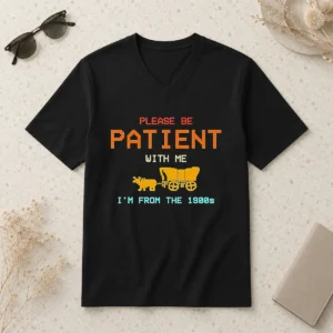 Hot Top Please Be Patient With Me I'M From The 1900s Retro Oregon Trail V-Neck Shirt