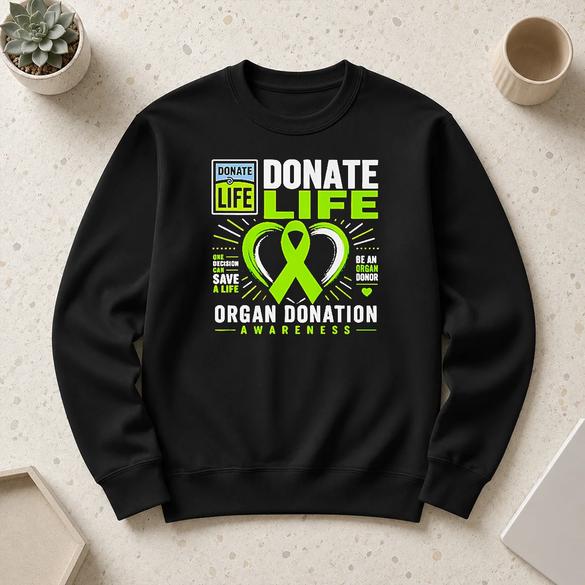 Premium Original Donate Life One Decision Can Save A Life Be An Organ Donor Organ Donation Awareness Sweater