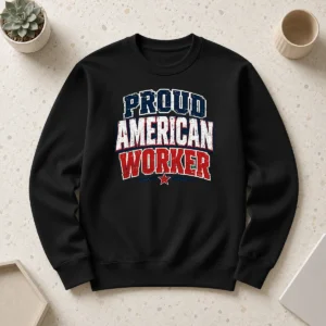 Premium Top Proud American Worker Labour Day Streetwear Sweater