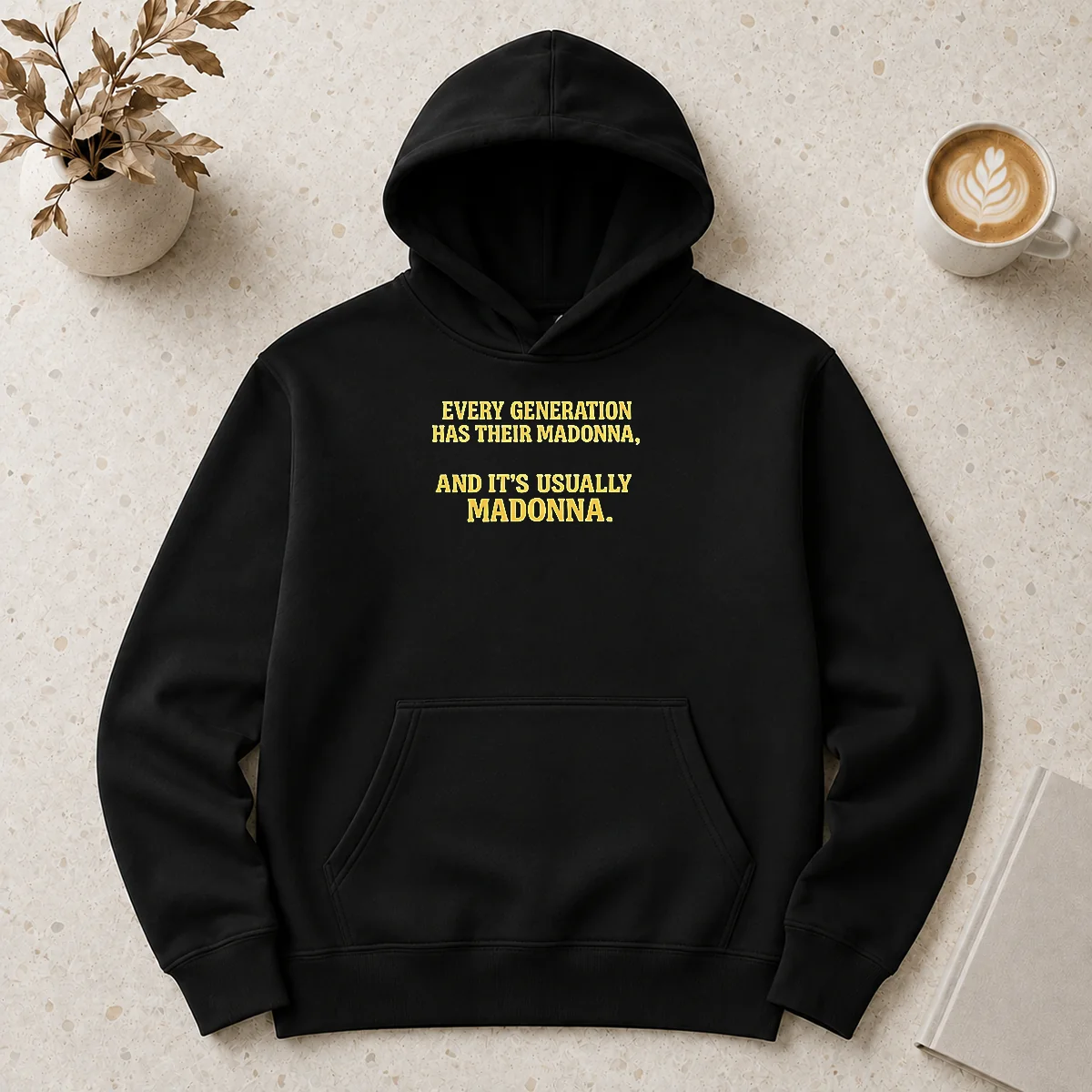 Pretty Good Every Generation Has Their Madonna And It'S Usually Madonna Hoodie