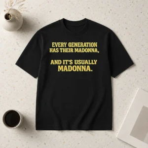 Pretty Good Every Generation Has Their Madonna And It'S Usually Madonna