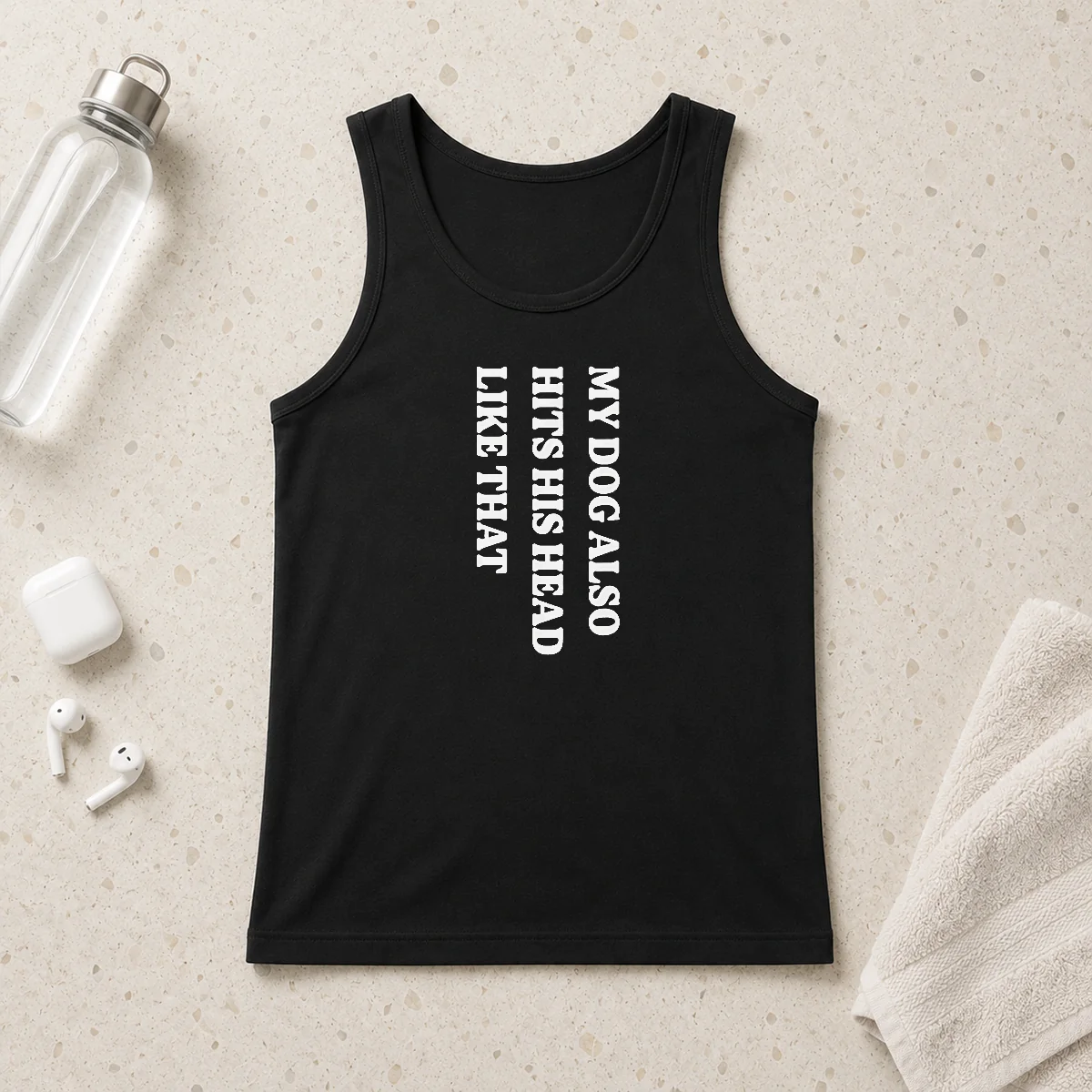 Pretty Premium My Dog Also Hits His Head Like That Pet Owner Tank Top