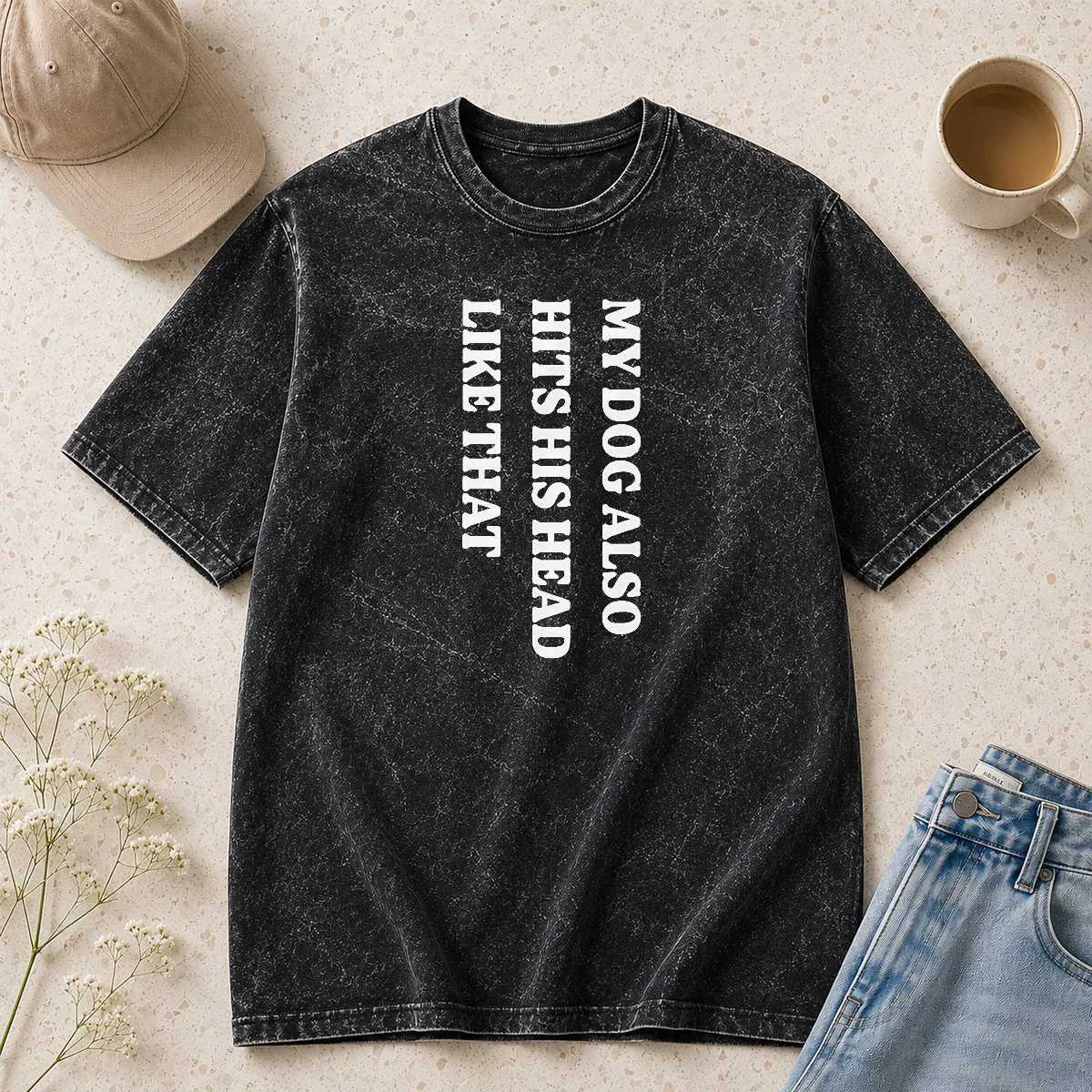 Pretty Premium My Dog Also Hits His Head Like That Pet Owner Washed T-Shirt