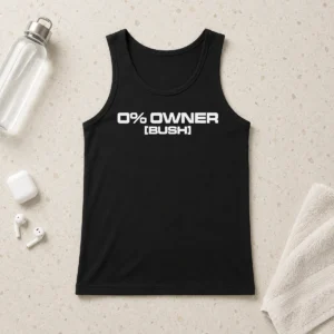 Top Hot 0 Owners Bush Tank Top